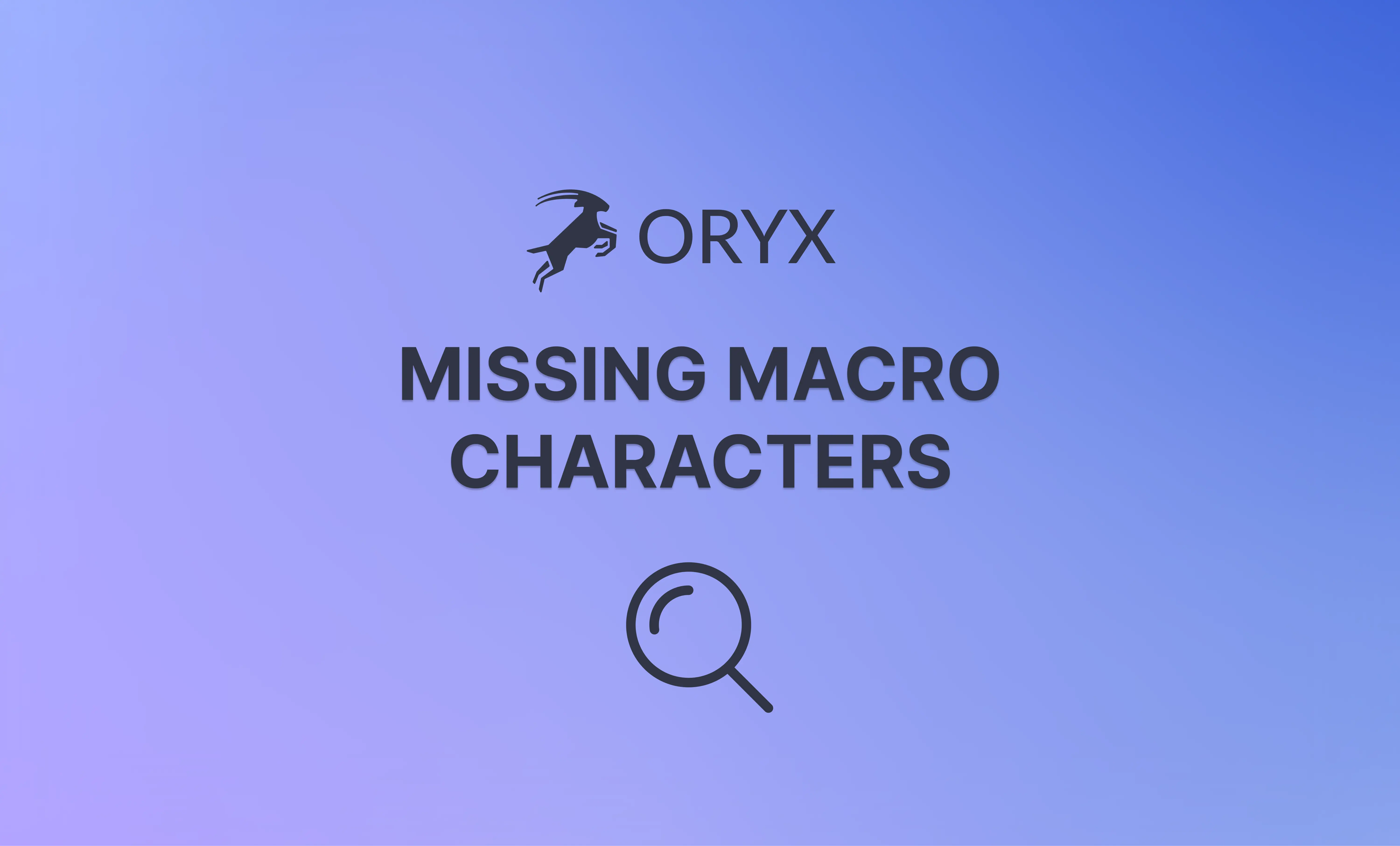 Why Can't I Find Some Characters When I Make a Macro?