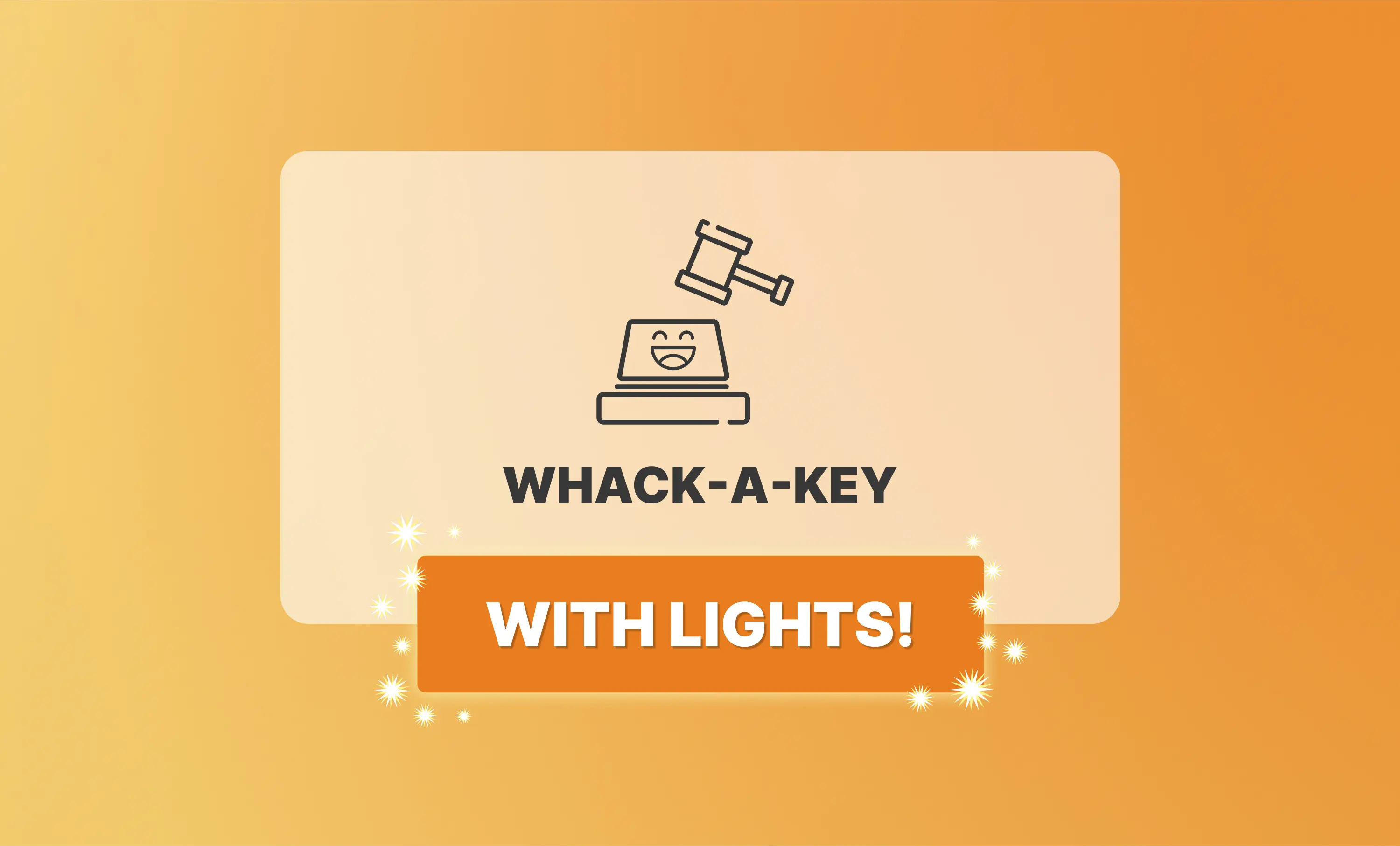 Whack-a-Key Now Lights Up Your Board