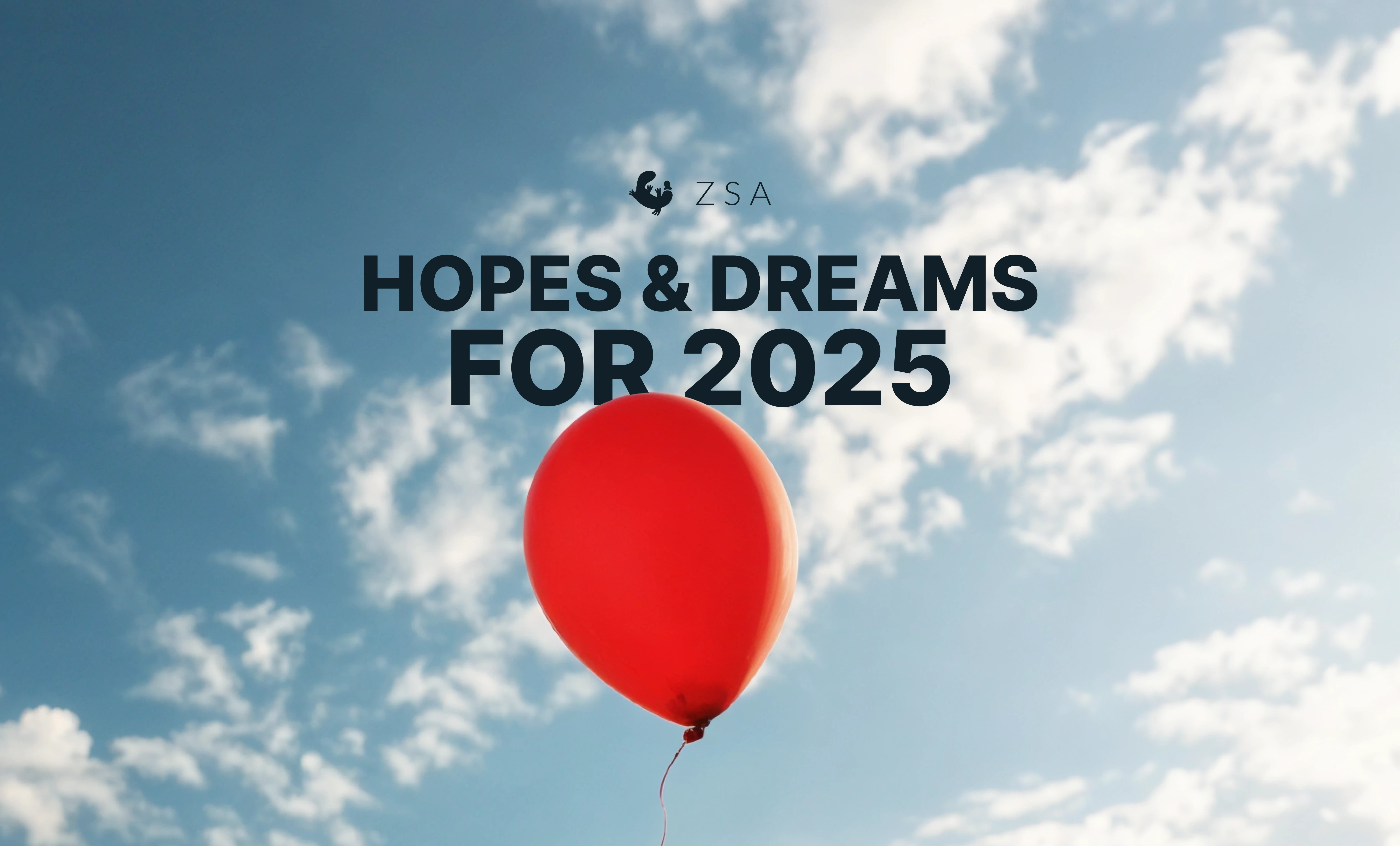 Hopes and Dreams for 2025