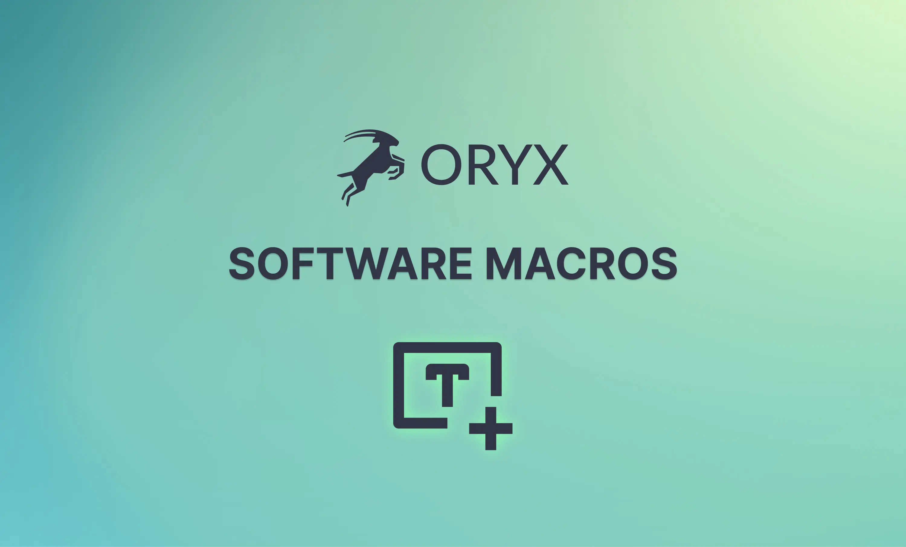Oryx and long macros: A tutorial