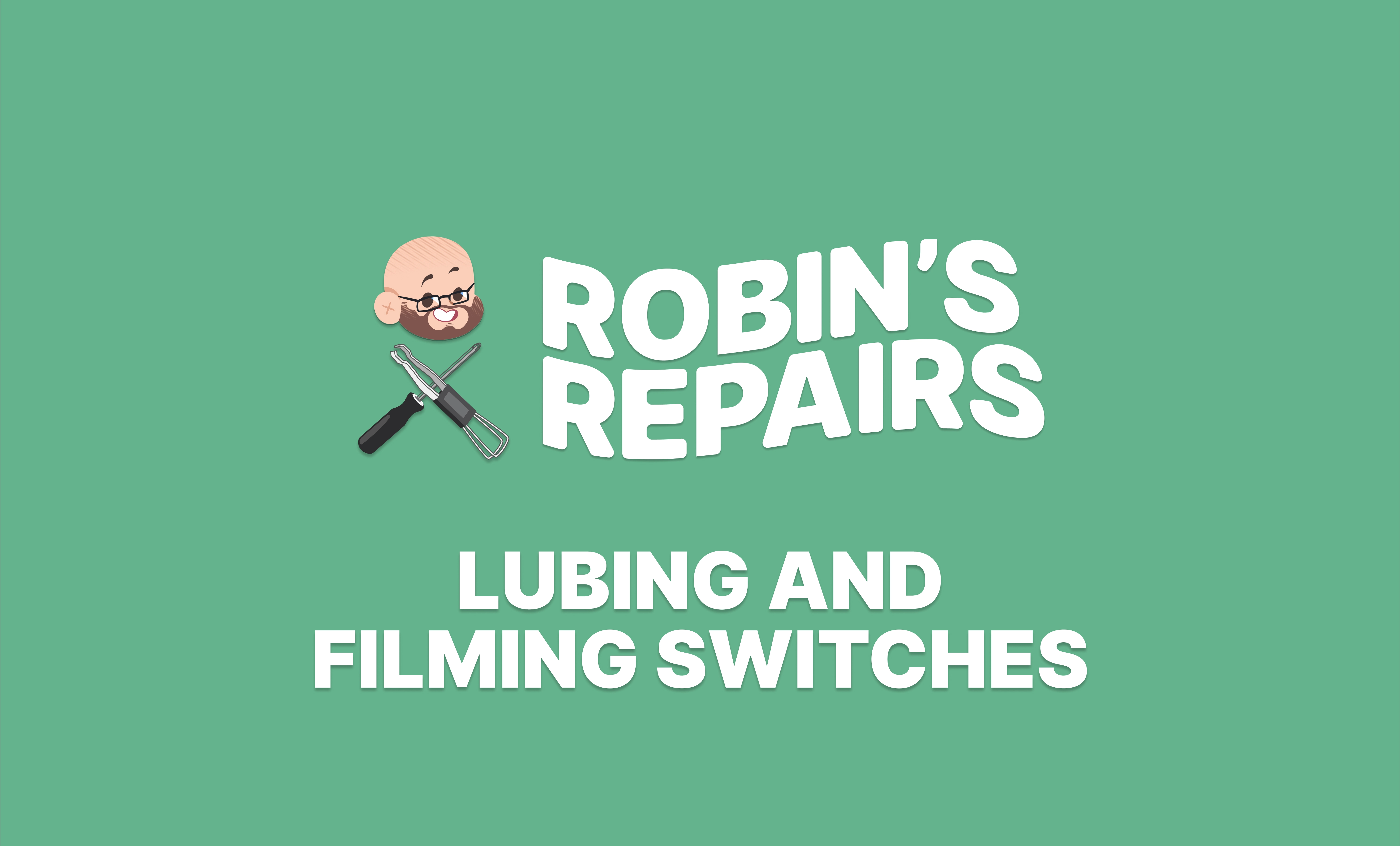 Lubing and filming switches
