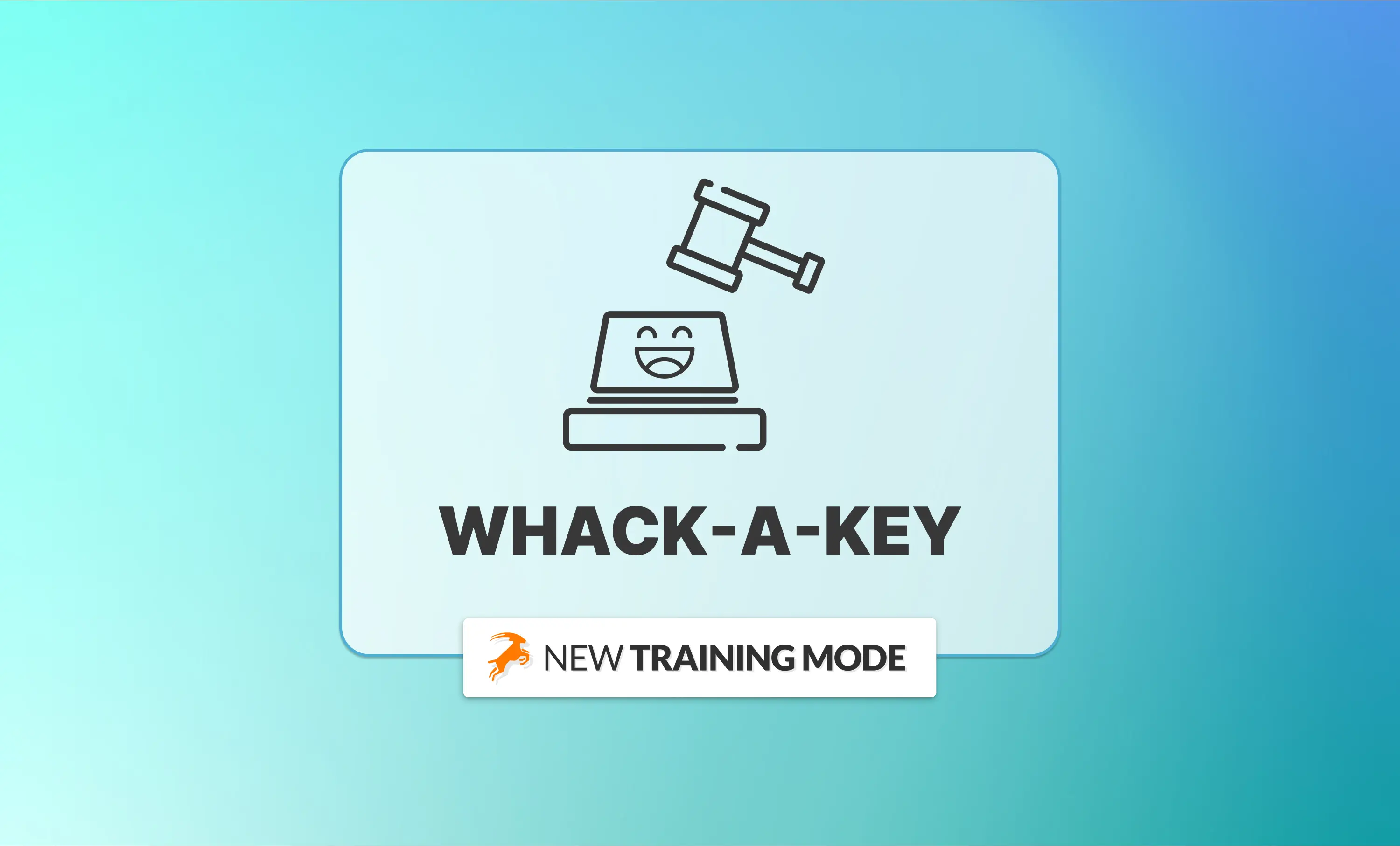 Introducing Whack-a-Key